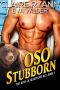 [The Boys of Beartooth Bay 01] • OSO Stubborn · the Boys of Beartooth Bay Book 1